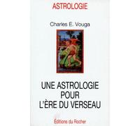 Une Astrologie Pour L'ère Du Verseau