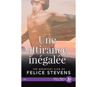 Une attirance inégalée