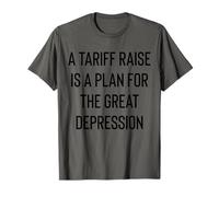 Une Augmentation des tarifs est Un Plan pour la Grande dépression T-Shirt