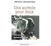 Une auréole pour deux : Maria et Luigi Beltrame Quattrocchi
