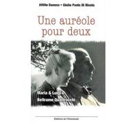 Une auréole pour deux - Maria et Luigi Beltrame Quattrocchi - Attilio DANESE - Emmanuel Eds De L' - broché - Essai
