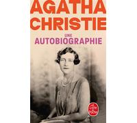 Une autobiographie - Agatha Christie - Lgf - Poche - Récit