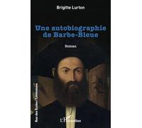Une autobiographie de Barbe-Bleue