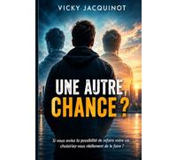 UNE AUTRE CHANCE ?
