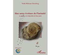 Une autre écriture de l'intime Les jardins et les labyrinthes de Clara Janés - Nadia Mekouar-Hertzberg - L'harmattan - broché - Essai