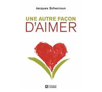 Une Autre Façon D'aimer