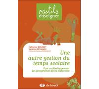 Une autre gestion du temps scolaire - Sophie Bogaert - De Boeck Education - broché - Essai