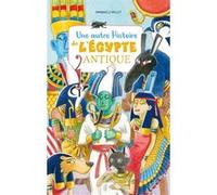 Une autre histoire de l'Égypte antique