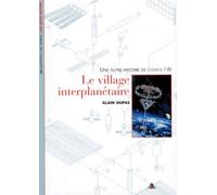 Une Autre Histoire De L'espace - Tome 3, Le Village Intrerplanétaire