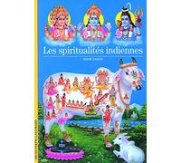 Une autre histoire des religions, III : Les spiritualités indiennes