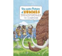 Une autre histoire d'hommes préhistoriques Vol2 Homo sapiens - Emmanuelle Brillet - Elan Vert Eds - cartonné - Document jeunesse