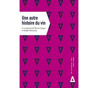 UNE AUTRE HISTOIRE DU VIN