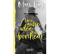 Une autre idée du bonheur - Marc Lévy - Pocket - Poche - Roman