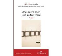 Une autre mer, une autre terre - Nilo Palenzuela - L'harmattan - broché - Poésie