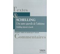 Une Autre Querelle De L'athéisme - Schelling Répond À Jacobi