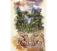 Une autre vie à Citara, tome 2: Virginie dans les flammes