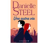 Une autre vie - Danielle Steel - Presses De La Cite - broché - Roman