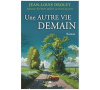 Une Autre Vie Demain
