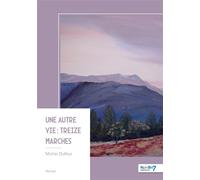 Une autre vie - Tome 1 - Michel Dulfour - Nombre 7 - broché - Roman