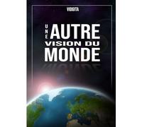 Une autre vision du Monde
