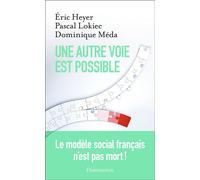 Une autre voie est possible – Flammarion