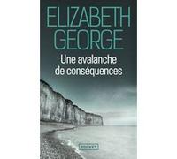 Une avalanche de conséquences Elizabeth George (Auteur), Isabelle Chapman (Traduction)