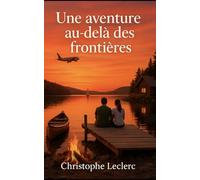 Une aventure au-delà des frontières