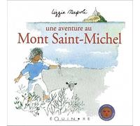 Une aventure au Mont Saint-Michel