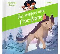 Une aventure avec croc blanc
