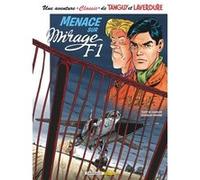 Une aventure Classic de Tanguy & Laverdure - Tome 1 - Menace sur mirage F1 Matthieu Durand (Illustration), Patrice Buendia (Auteur), Jean-Michel Charlier (Auteur)