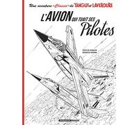 Une aventure Classic de Tanguy & Laverdure - Tome 2 - L'Avion qui tuait ses pilotes