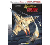 Une aventure Classic de Tanguy & Laverdure - Tome 8 - Mission de guerre - Patrice Buendia - Dargaud Zephyr - cartonné - Bande dessinée