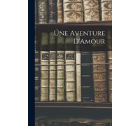 Une Aventure D'amour