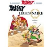 Une aventure d'Astérix. Vol. 10. Astérix légionnaire [French] by Goscinny, Rene