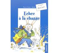 Une aventure de : Arsène Lapin : Echec à la chasse