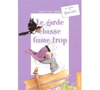 Une aventure de : Arsène Lapin : Le garde chasse fume trop