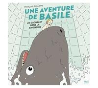 Une Aventure De Basile - Un Cachalot Dans La Baignoire
