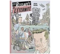 Une Aventure De Bob Leclerc - Les Rescapés De L'éternité