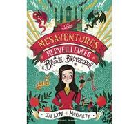 Une aventure de Brontë Bravecoeur – Les Mésaventures merveilleuses – Gallimard