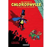 Godi et Zidrou – Une aventure de Chlorophylle – Embrouilles à Coquefredouille – Le Lombard