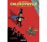 Une aventure de Chlorophylle par Godi et Zidrou - Tome 0 - Par Godi et Zidrou : Embrouilles à Coquef