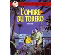 Une aventure de Dick Hérisson, tome 1 : L'ombre du torero