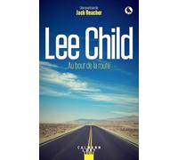 Une Aventure De Jack Reacher - Au Bout De La Route