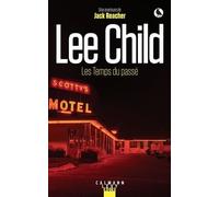 Une Aventure De Jack Reacher - Les Temps Du Passé