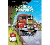Une Aventure De Jacques Gipar Tome 1 - Le Gang Des Pinardiers