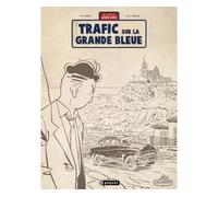 Une Aventure De Jacques Gipar - Tome 5 - Trafic Sur La Grande Bleue