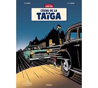 Une Aventure de Jacques Gipar T8: L'écho de la taÏga