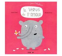 Une Aventure De Jean L'éléphant - Le Virus De L'amour