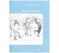 Une Aventure De La Bande À Lily - Tome 2 - Fait D'hiver