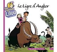 Une aventure de Lilou T2: Le Tigre d'Angkor